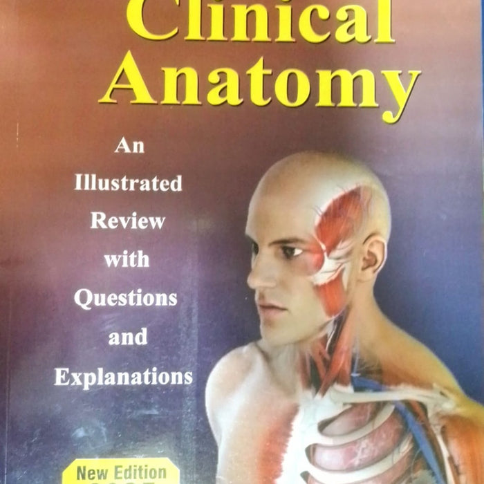 Clinical Anatomy: An Illustrated Review 