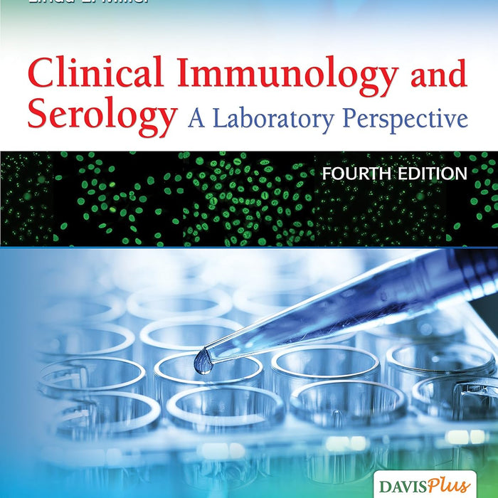 Clinical Immunology and Serology: A Laboratory Perspective 4th Edition