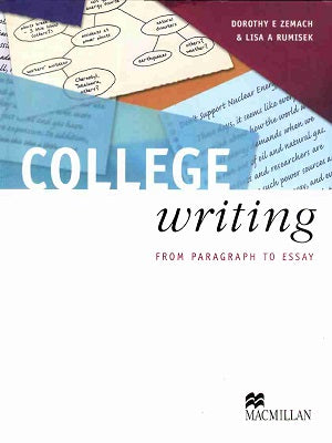 College Writing: From Paragraph to Essay  By Lisa A Rumisek