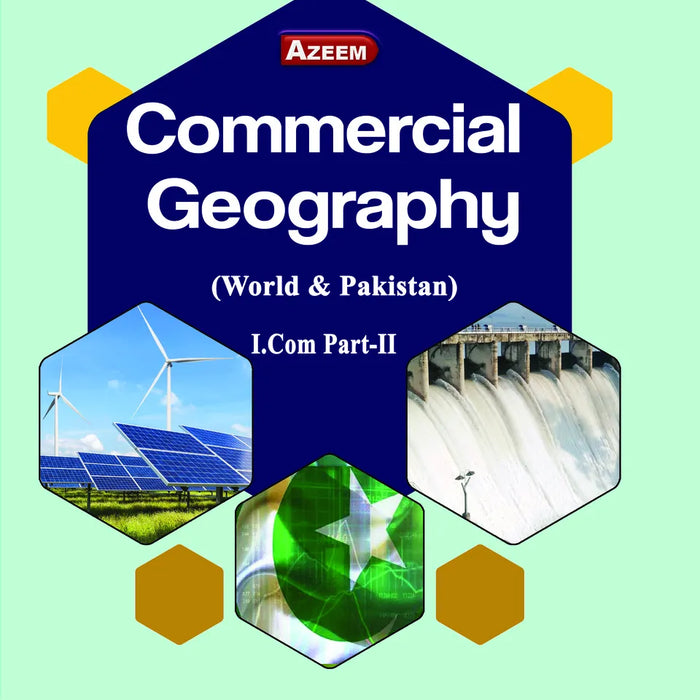 Azeem Commercial Geography For I.Com (Part II) By Saba Waseem, Usman Shahid