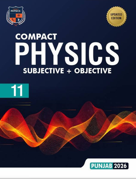 Compact Physics Subjective + Objective For Class 11