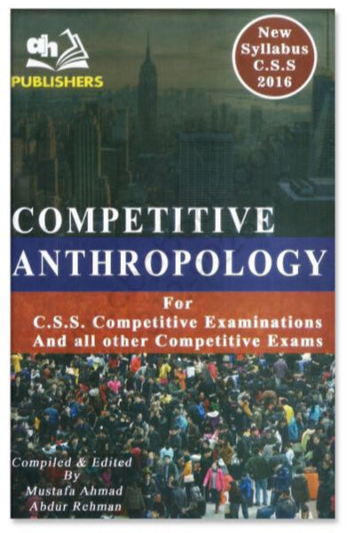 Competitive Anthropology For CSS PMS by Mustafa Ahmad