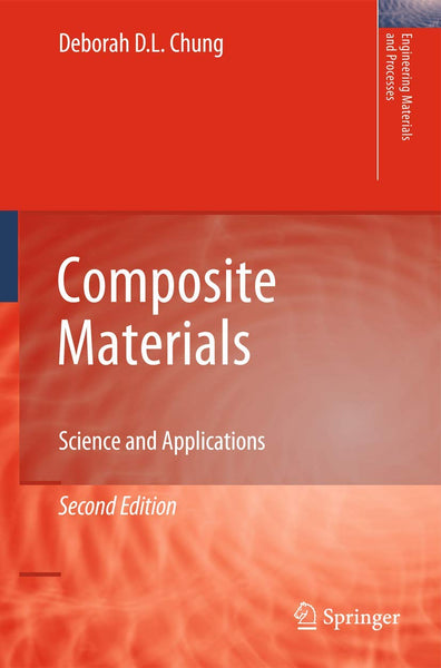 Composite Materials: Science And Applications 2nd Edition
