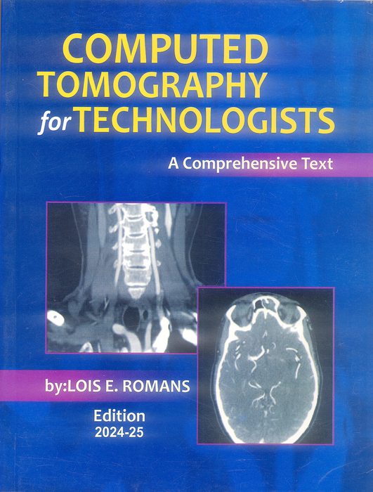 Ct Textbook Computed Tomography for Technologists by Lois Romans – BooksNbooks