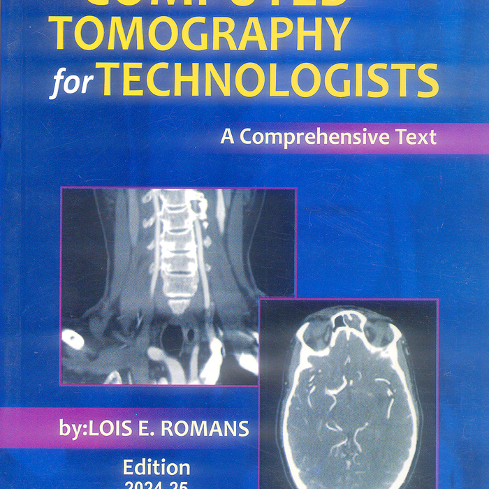 Ct Textbook Computed Tomography for Technologists by Lois Romans – BooksNbooks