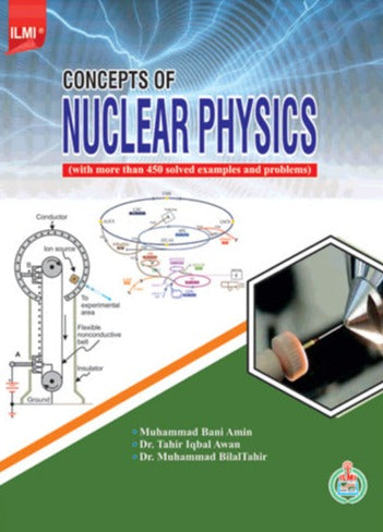 Concepts of Nuclear Physics by Muhammad Bani Amin - ILMI