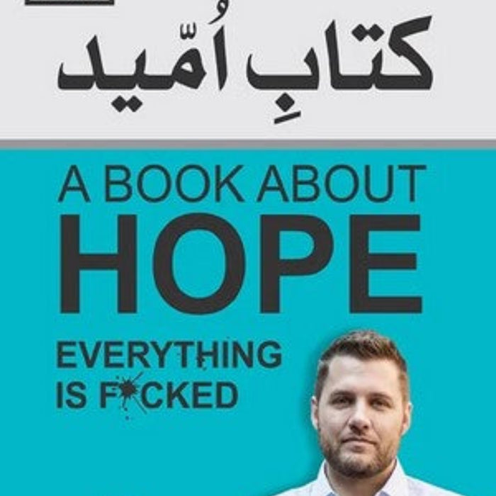 Kitab E Umeed Everything Is F*cked: A Book About Hope by Mark Manson