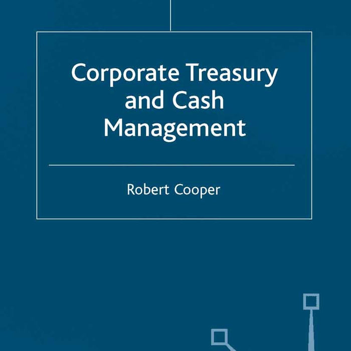 Corporate Treasury and Cash Management