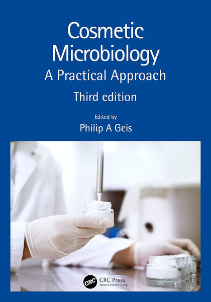 Cosmetic Microbiology: A Practical Approach 3rd Edition