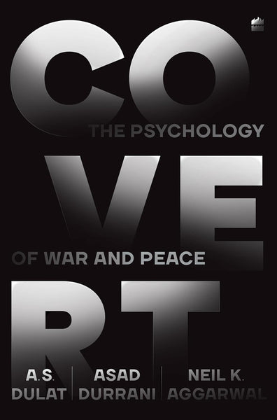 Covert: The Psychology Of War And Peace