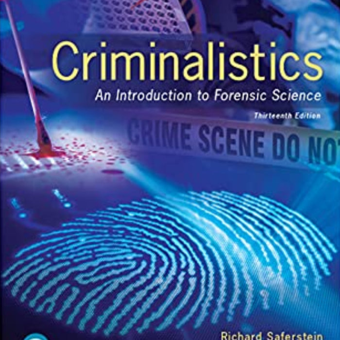 Criminalistics: An Introduction to Forensic Science 13th Edition 