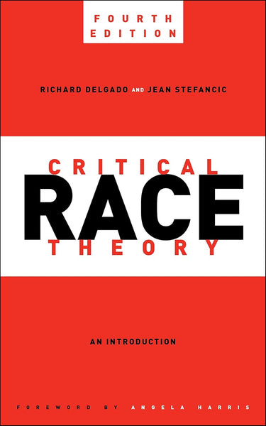 Critical Race Theory: An Introduction 