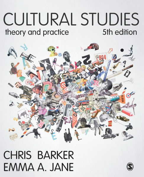 Cultural Studies: Theory and Practice 5th Edition