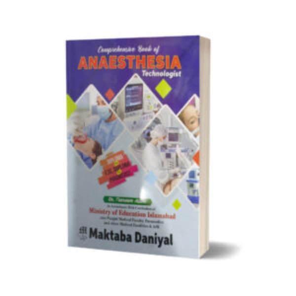 Daniyal Comprehensive Book Of Anaesthesia Technologist