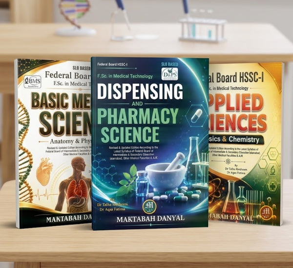 Daniyal Dispensing And Pharmacy Science Part 1 Books  - Federal Board
