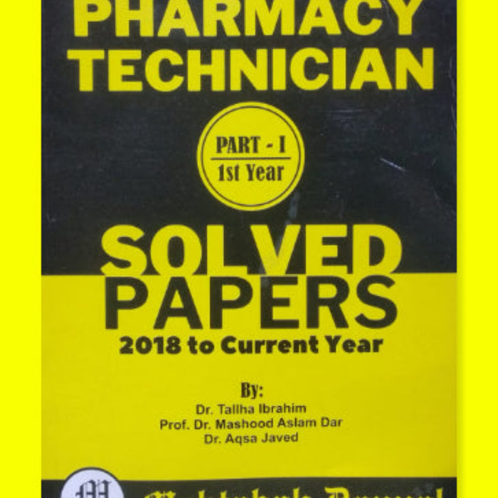 Danyal Pharmacy Technician Part - I ( 1st Year ) Solved Papers  