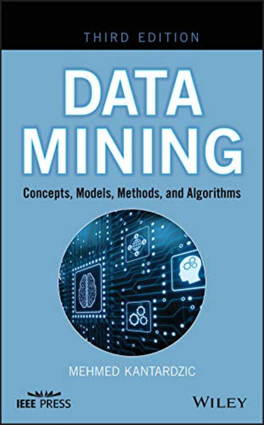 Data Mining: Concepts, Models, Methods, and Algorithms 3rd Edition