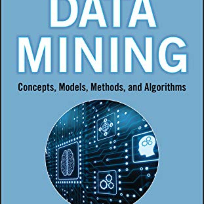 Data Mining: Concepts, Models, Methods, and Algorithms 3rd Edition