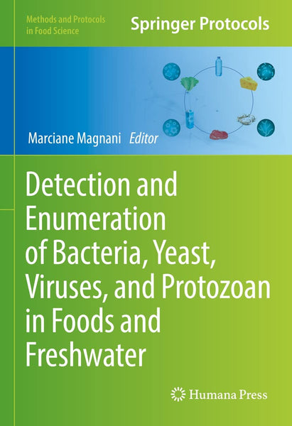 Detection and Enumeration of Bacteria, Yeast, Viruses, and Protozoan in Foods and Freshwater