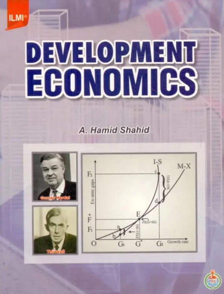 Development Economics  by A. Hamid Shahid - ILMI