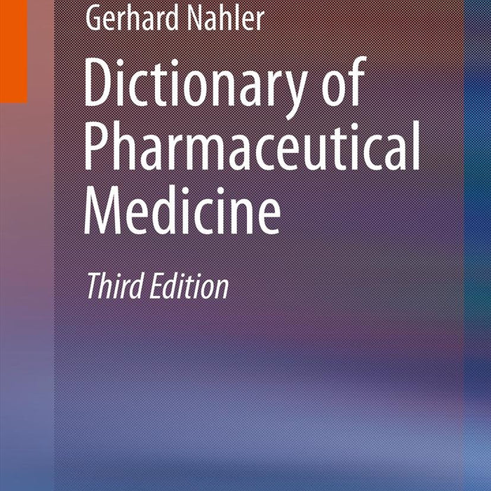 Dictionary Of Pharmaceutical Medicine