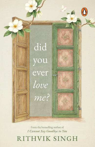 Did You Ever Love Me?
