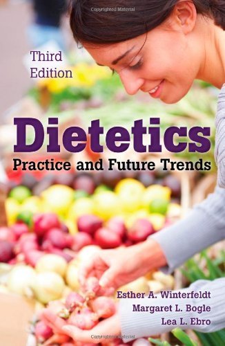 Dietetics: Practice And Future Trends 3rd Edition