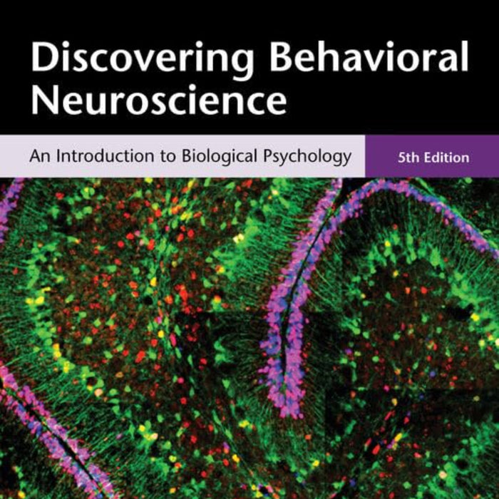 Discovering Behavioral Neuroscience: An Introduction to Biological Psychology