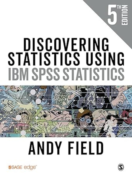 Discovering Statistics Using IBM SPSS Statistics 5th Edition