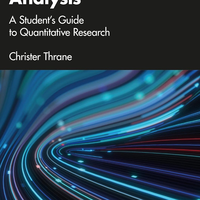 Doing Statistical Analysis: A Student's Guide to Quantitative Research
