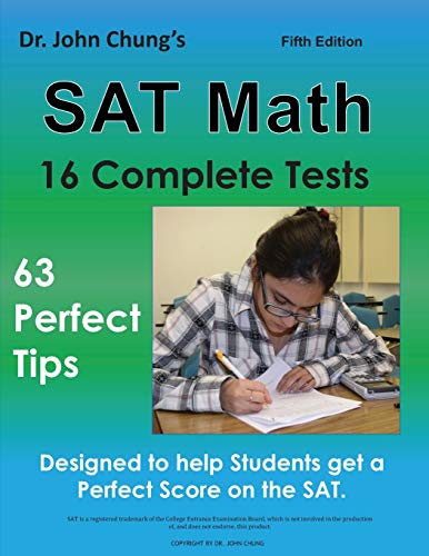 SAT Math 16 Complete Test 63 Perfect Tips 5th Edition By Dr John Chungs