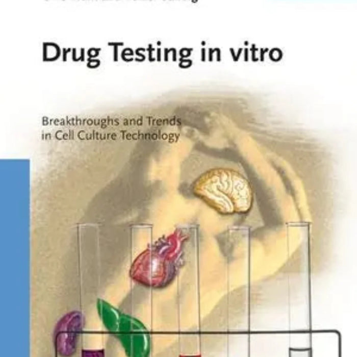 Drug Testing In Vitro: Breakthroughs and Trends in Cell Culture Technology 