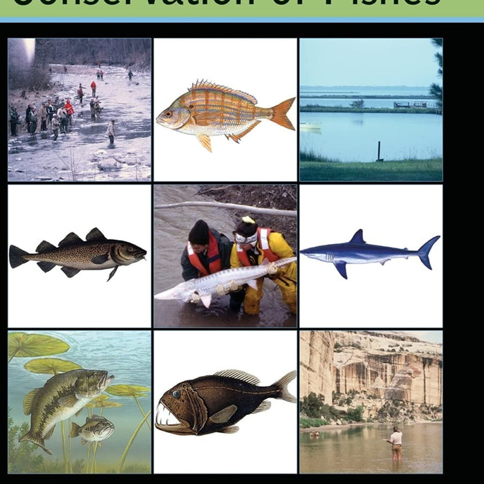 Ecology and Conservation of Fishes 1st Edition