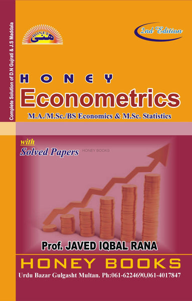 Honey Econometrics For MA MSc BS with Solved Papers By Prof Javed Iqbal Rana