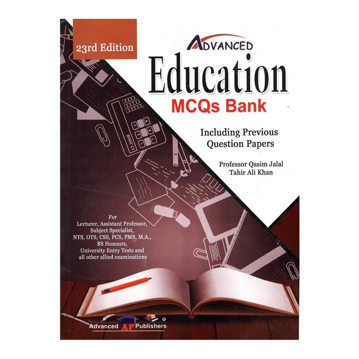 Advanced Education Lecturer CSS PMS NTS MCQs Bank Including Previous Question Papers 23rd Edition BY Prof Qasim Jalal Tahir Ali Khan