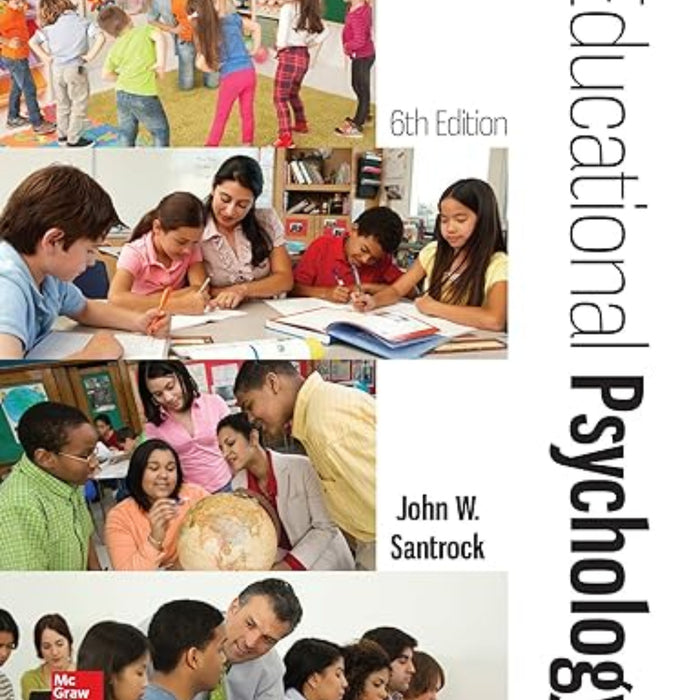 Educational Psychology 6th Edition by John Santrock (Author)