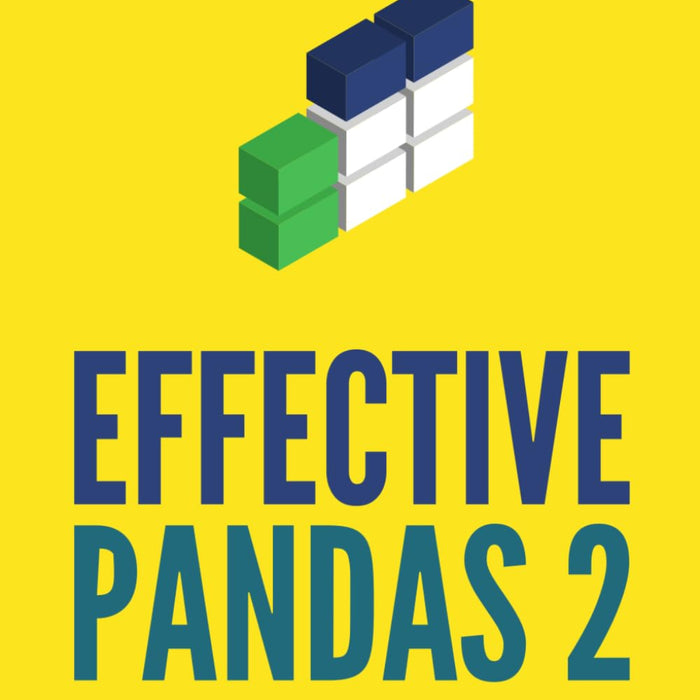 Effective Pandas 2: Opinionated Patterns for Data Manipulation by