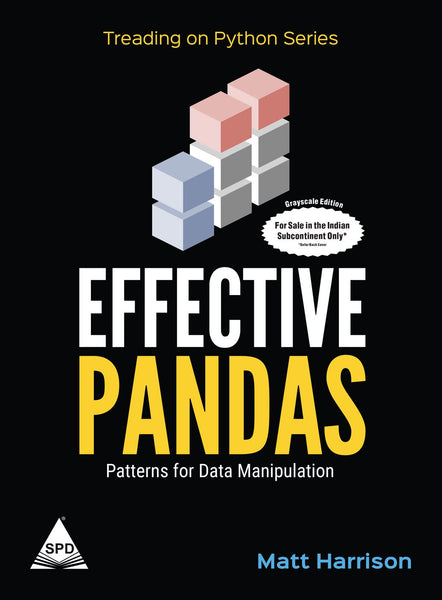 Effective Pandas: Patterns for Data Manipulation 