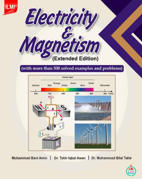 Electricity and Magnetism (Extended Edition)For BS Classes By Muhammad Bani Amin-ILMI