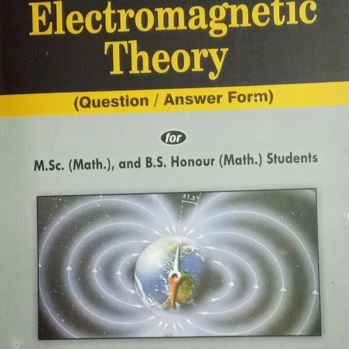 Electromagnetic Theory Q&A For MSC BS Maths & Other Classes By L.D. Baig-ILMI