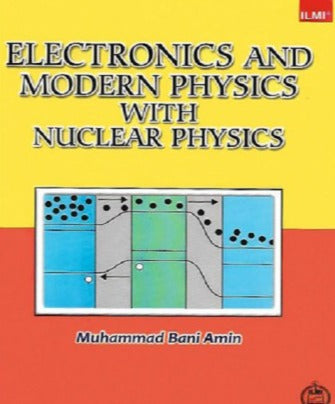 Electronics And Modern Physics With Nuclear Physics