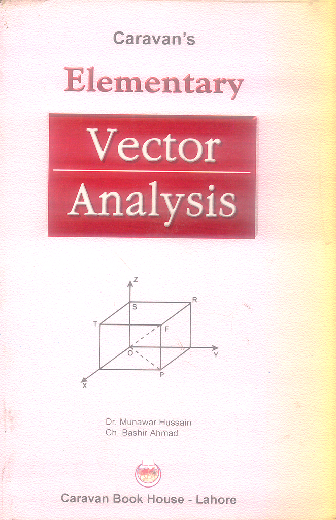 Elementary Vector Analysis by Dr Munawar Hussain – BooksNbooks