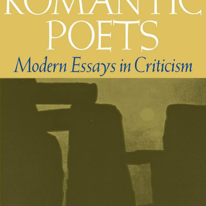 English Romantic Poets: Modern Essays in Criticism 2nd Edition