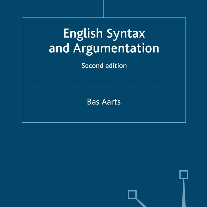 English Syntax and Argumentation 2nd Edition