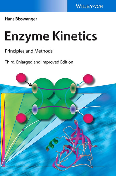 Enzyme Kinetics: Principles and Methods 3rd Edition