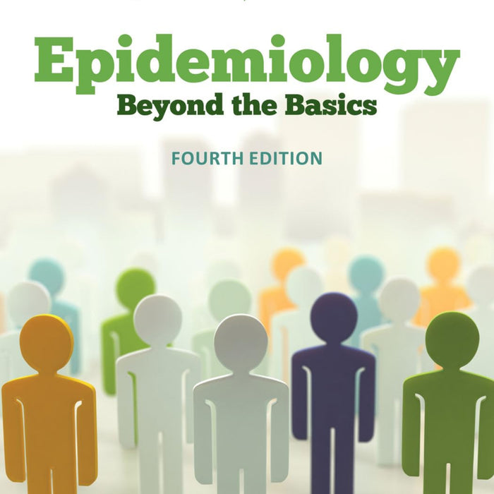 Epidemiology: Beyond the Basics 4th Edition