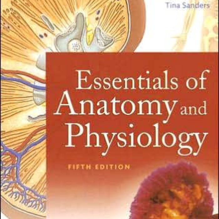 Essentials Of Anatomy And Physiology 5th Edition