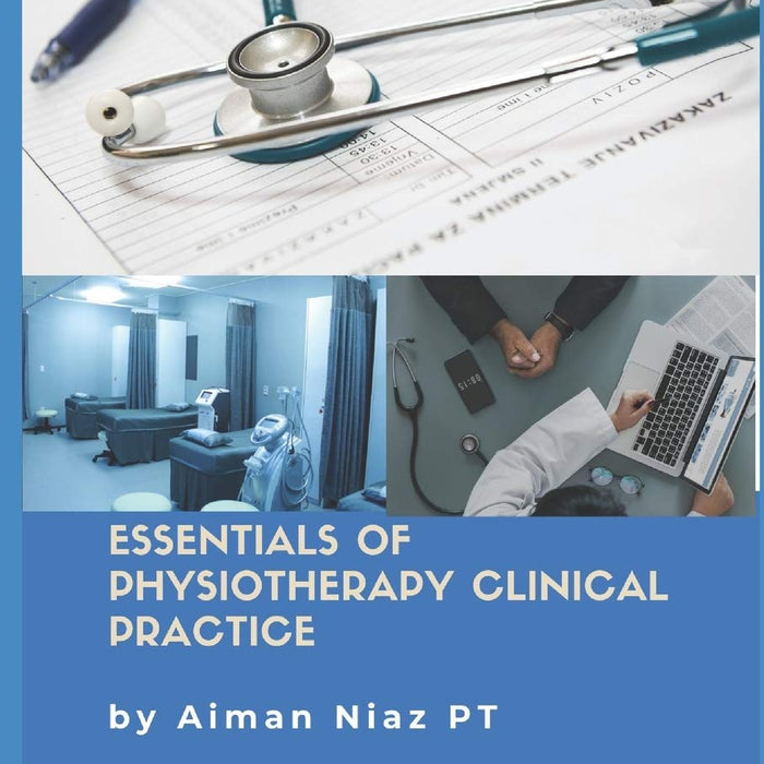 Essentials of Physiotherapy Clinical Practice