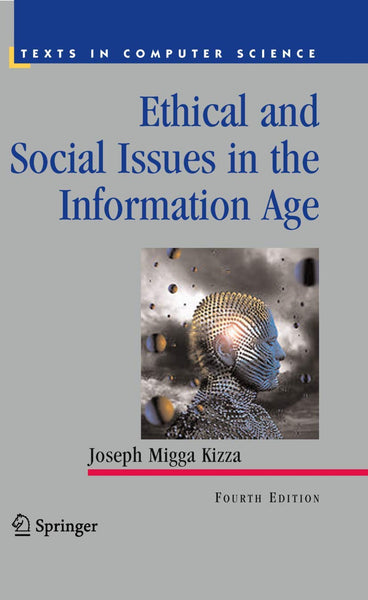 Ethical and Social Issues in the Information Age 
