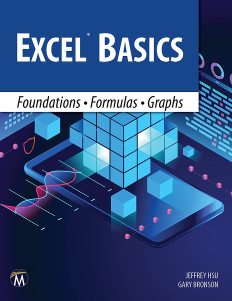 Excel Basics: Foundations • Formulas • Graphs 